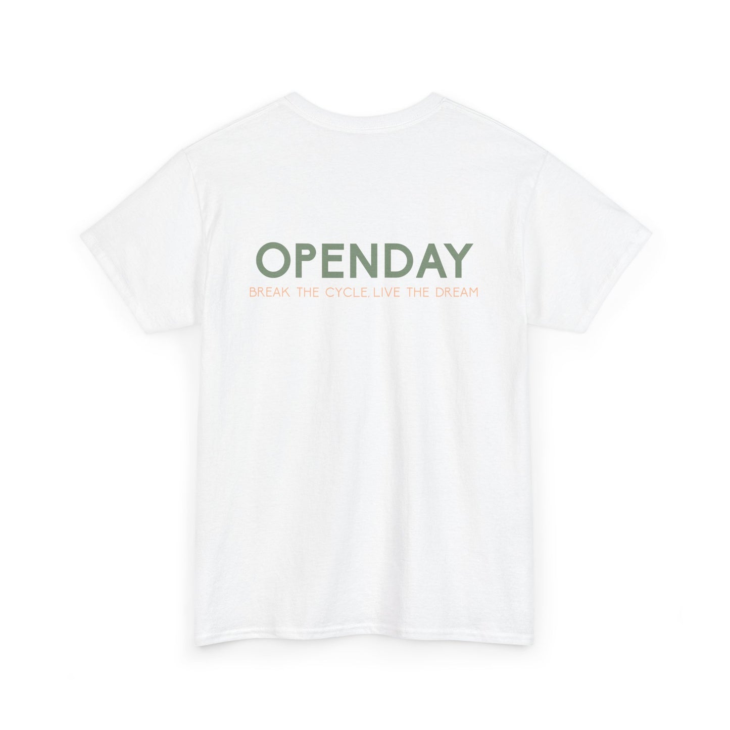 Openday - Break The Cycle, Live The Dream - Heavy Cotton Tee