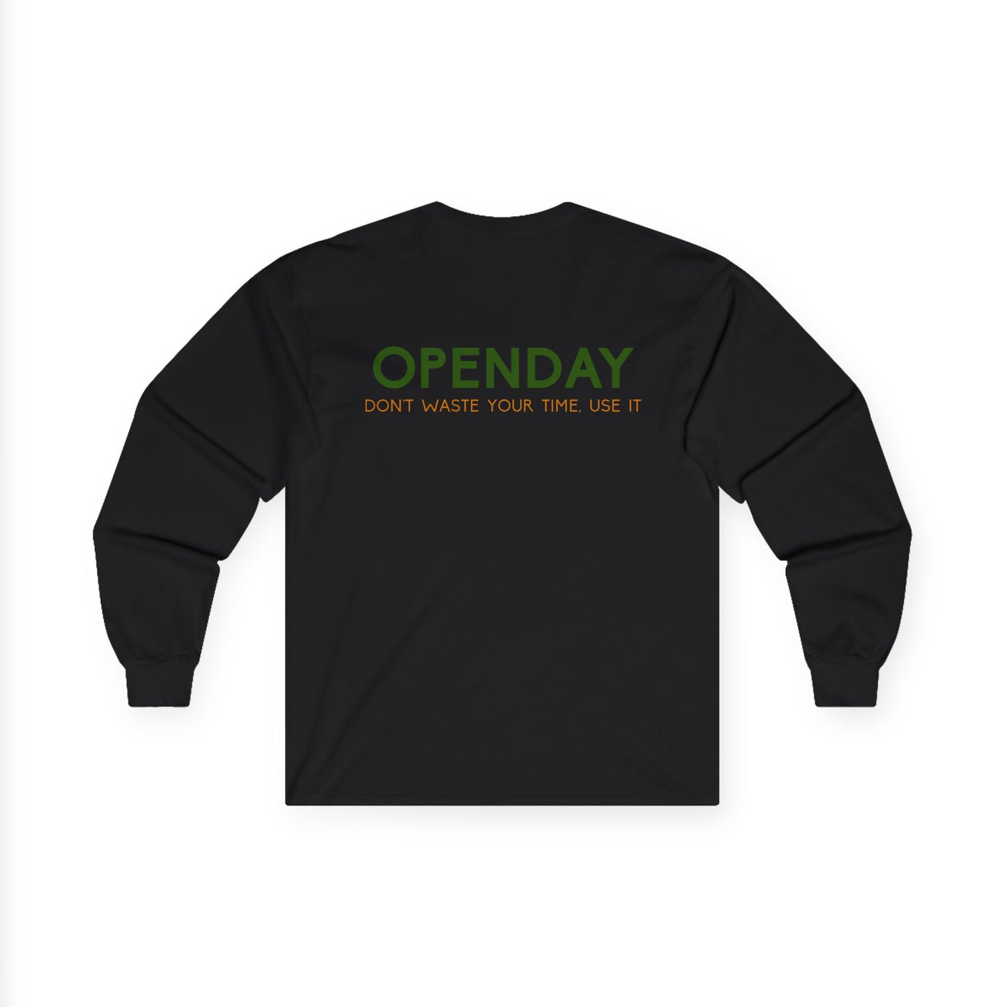 Openday - Don't Waste Your Time, Use It - Unisex Ultra Cotton Long Sleeve Tee