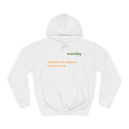 Monday - Complico mi vida para sentirme vivo