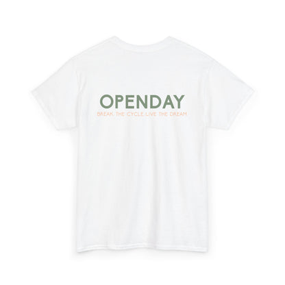 Openday - Break The Cycle, Live The Dream - Heavy Cotton Tee