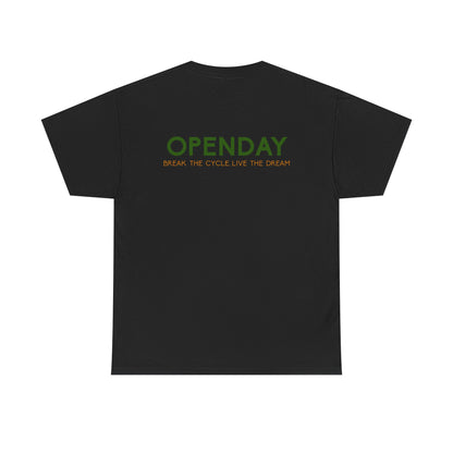 Openday - Break The Cycle, Live The Dream - Heavy Cotton Tee