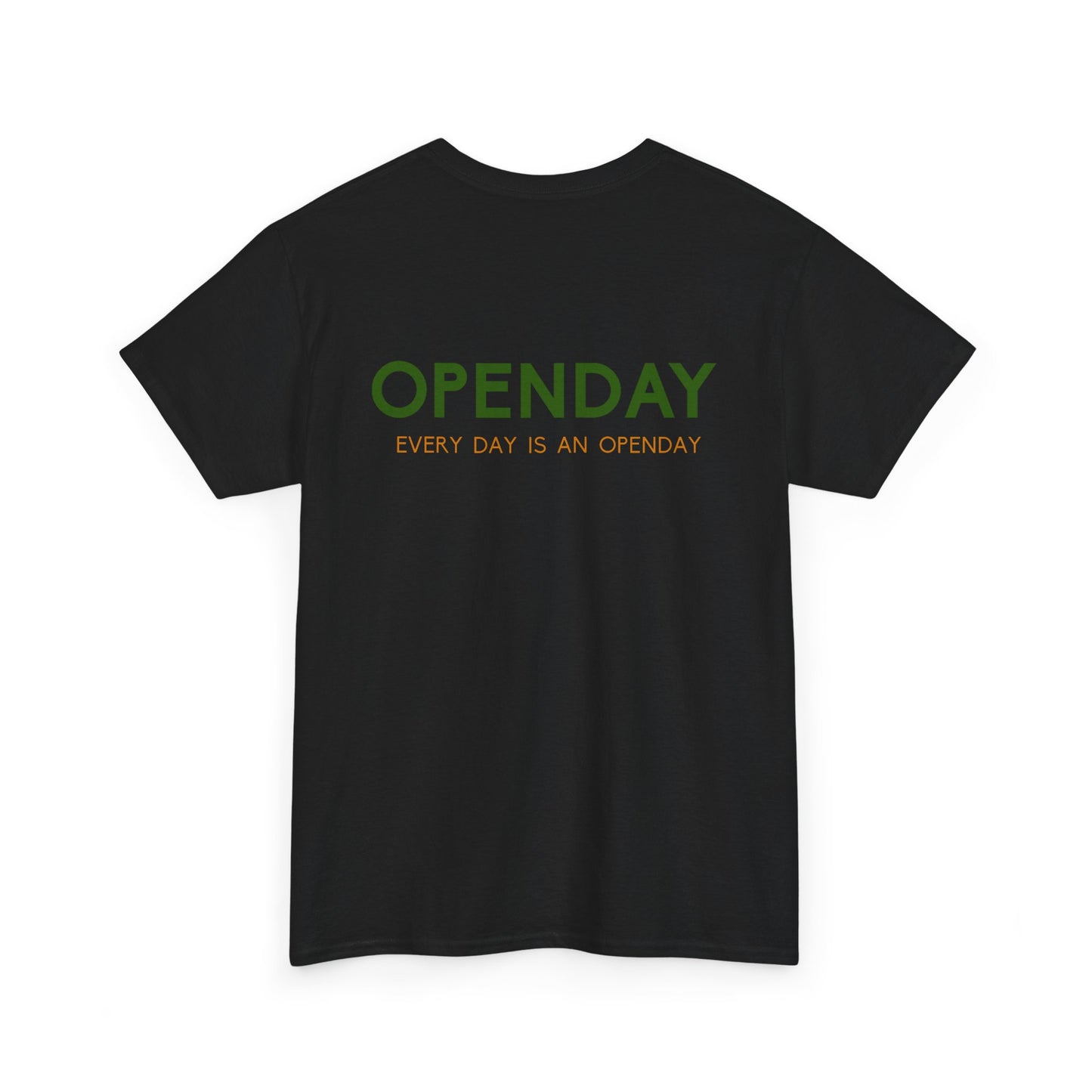 Openday - Every Day Is An Openday - Heavy Cotton Tee