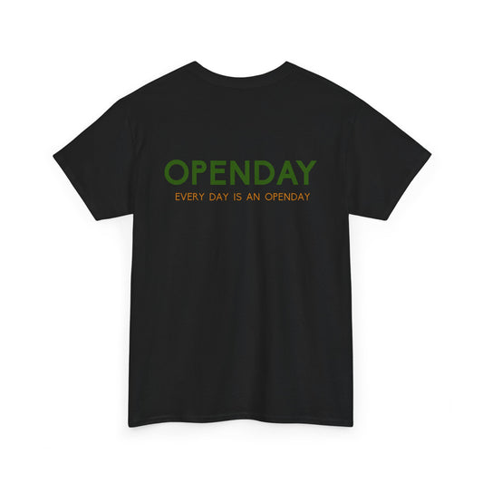 Openday - Every Day Is An Openday - Heavy Cotton Tee