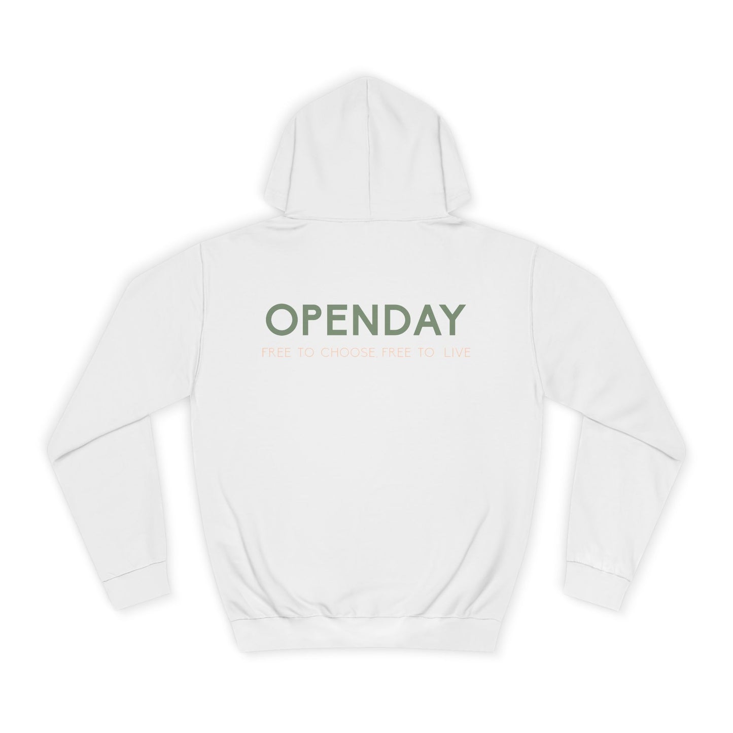 Openday - Free To Choose, Free To Live - Unisex Hooded Sweatshirt