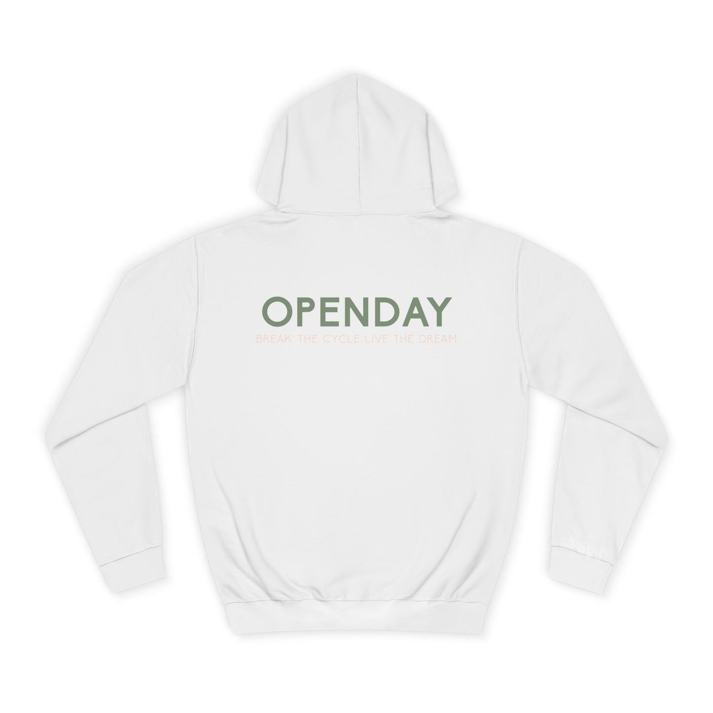 Openday - Break The Cycle, Live The Dream - Unisex Hooded Sweatshirt