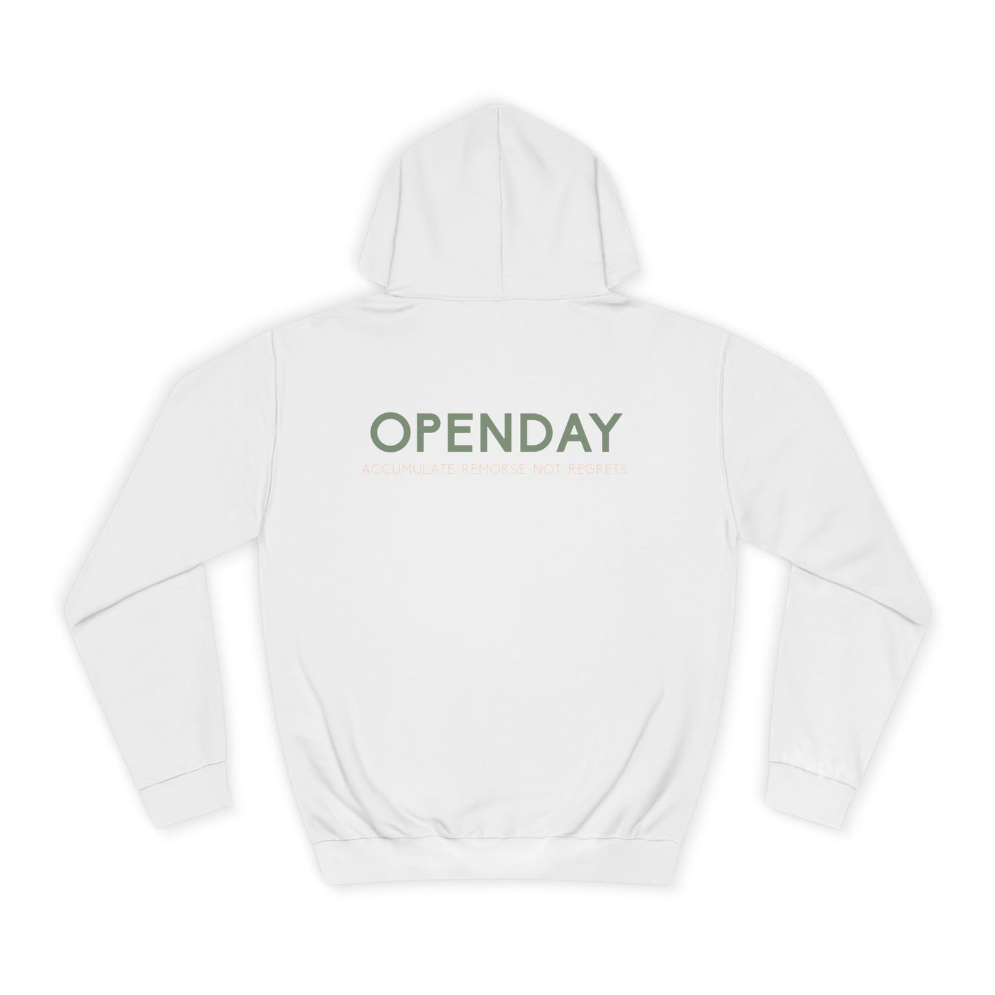 Openday - Accumulate Remorse Not Regrets - Unisex Hooded Sweatshirt