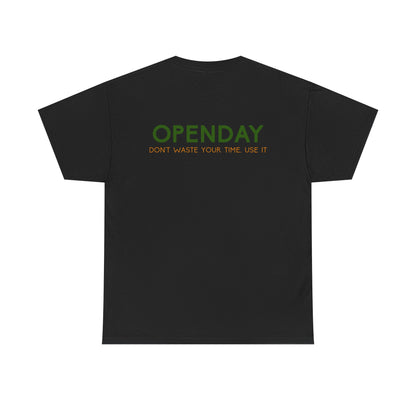 Openday - Don't Waste Your Time, Use It - Heavy Cotton Tee