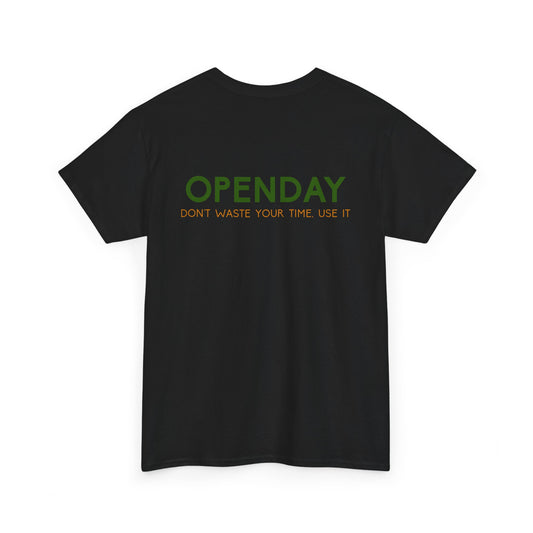 Openday - Don't Waste Your Time, Use It - Heavy Cotton Tee