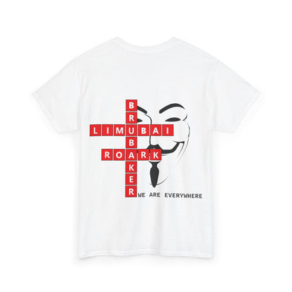 We Are Everywhere - Heavy Cotton Tee