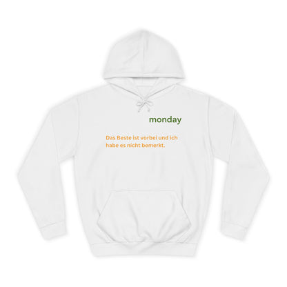 Monday - Das Beste ist vorbei und ich habe es nicht bemerkt