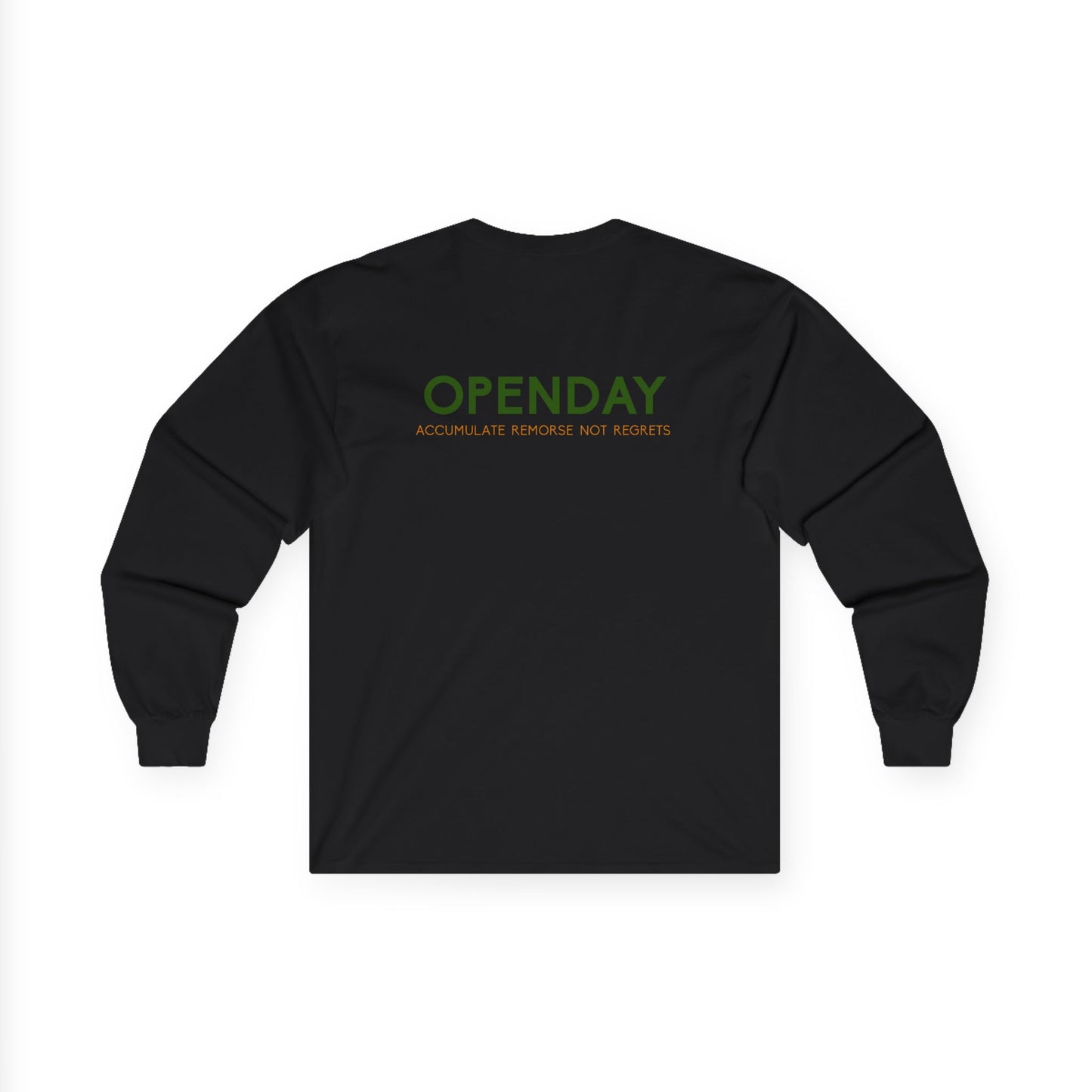 Openday - Accumulate Remorse Not Regrets - Unisex Ultra Cotton Long Sleeve Tee