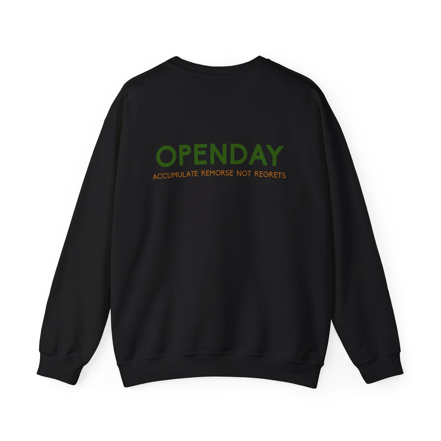 Openday - Accumulate Remorse Not Regrets - Unisex Heavy Blend™ Crewneck Sweatshirt